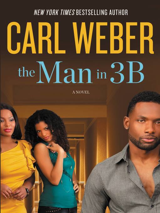 Title details for The Man in 3B by Carl Weber - Available